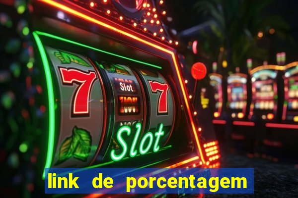 link de porcentagem dos jogos slots pg